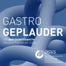 Podcast thumbnail for GASTRO GEPLAUDER: Der gastroenterologische Wissens-Podcast