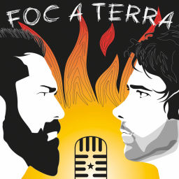 Podcast thumbnail for Foc a Terra