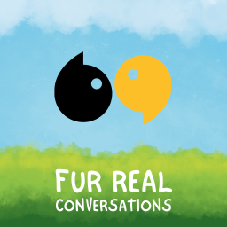 Podcast thumbnail for Fur Real Conversations