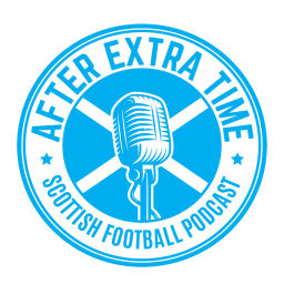 Podcast thumbnail for After Extra Time - Scottish Football Podcast