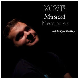 Podcast thumbnail for Movie Musical Memories
