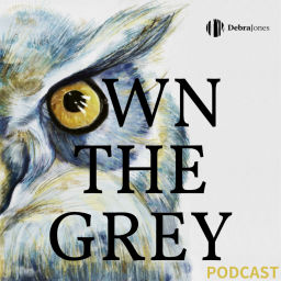 Podcast thumbnail for OWN THE GREY