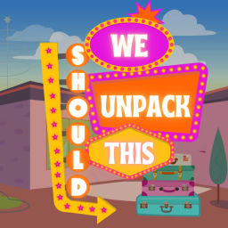 Podcast thumbnail for We Should Unpack This