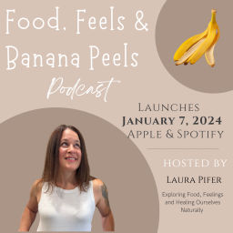 Podcast thumbnail for Food, Feels & Banana Peels
