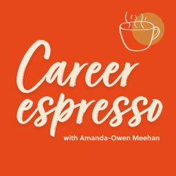Podcast thumbnail for Career Espresso
