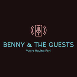 Podcast thumbnail for Benny And The Guests