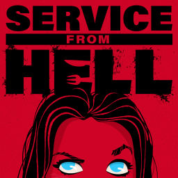 Podcast thumbnail for Service From Hell