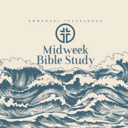Podcast thumbnail for Emmanuel Tuscaloosa Midweek