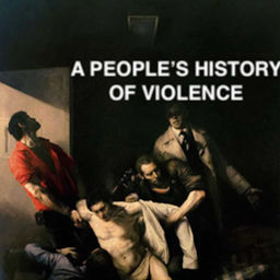 Podcast thumbnail for A People's History of Violence