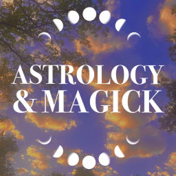 Podcast thumbnail for Astrology and Magick