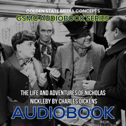 Podcast thumbnail for GSMC Audiobook Series: The Life And Adventures Of Nicholas Nickleby by Charles Dickens