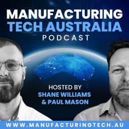 Podcast thumbnail for Manufacturing Tech Australia