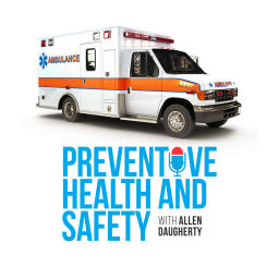 Podcast thumbnail for Preventive Health and Safety