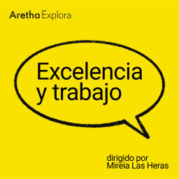 Podcast thumbnail for Excelencia y Trabajo