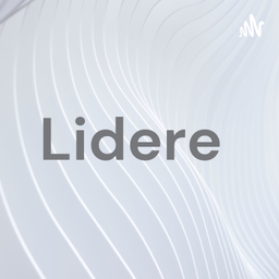 Podcast thumbnail for Lidere
