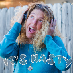 Podcast thumbnail for It’s Nasty