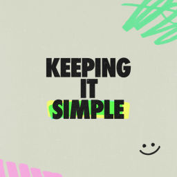 Podcast thumbnail for Keeping it Simple
