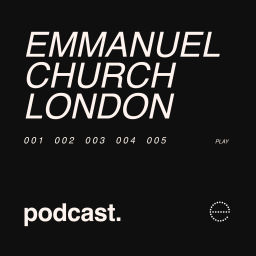 Podcast thumbnail for Emmanuel Church London