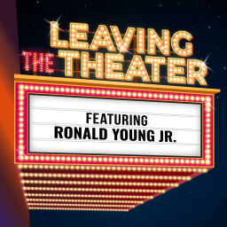 Podcast thumbnail for Leaving the Theater