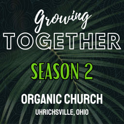 Podcast thumbnail for Growing Together