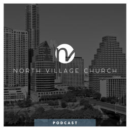 Podcast thumbnail for North Village Church Sermons
