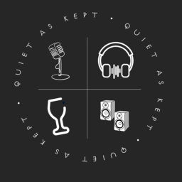 Podcast thumbnail for Quiet As Kept