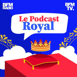 Podcast thumbnail for Le podcast royal