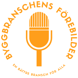 Podcast thumbnail for Byggbranschens Förebilder