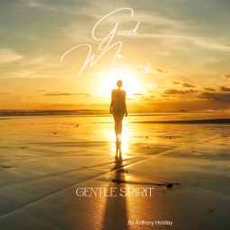 Podcast thumbnail for Good Morning Gentle Spirit