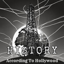 Podcast thumbnail for History According to Hollywood