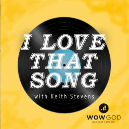 Podcast thumbnail for I Love That Song!