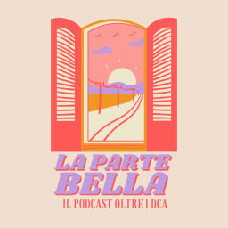 Podcast thumbnail for La Parte Bella