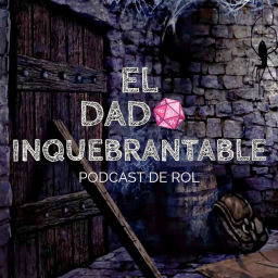 Podcast thumbnail for El Dado Inquebrantable