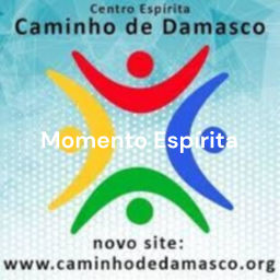 Podcast thumbnail for Momento Espírita - Centro Espírita Caminho de Damasco - Garça, SP