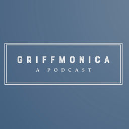 Podcast thumbnail for GriffMonica