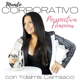 Podcast thumbnail for Mundo Corporativo Perspectiva Femenina