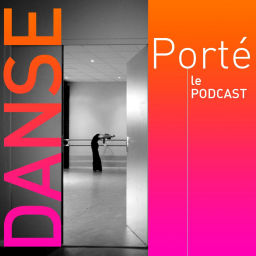 Podcast thumbnail for Porté Danse