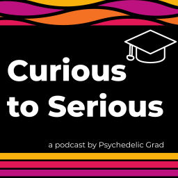 Podcast thumbnail for Curious to Serious