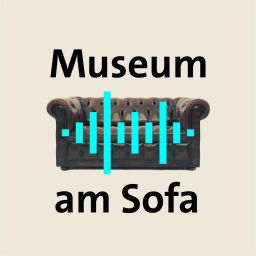 Podcast thumbnail for Museum am Sofa