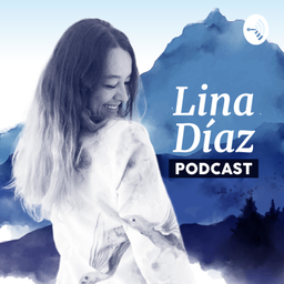 Podcast thumbnail for Lina Díaz PODCAST