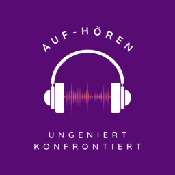 Podcast thumbnail for aufhören - ungeniert konfrontiert