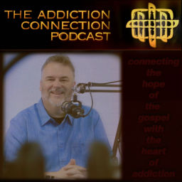 Podcast thumbnail for The Addiction Connection Podcast