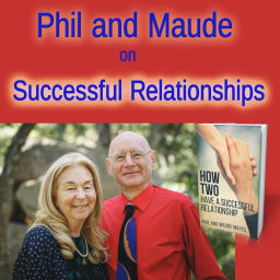 Podcast thumbnail for Phil and Maude on Successful Relationships