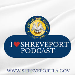 Podcast thumbnail for I Love Shreveport Podcast