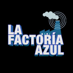 Podcast thumbnail for La Factoría Azul