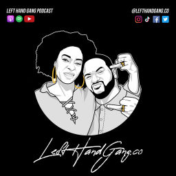 Podcast thumbnail for Left Hand Gang Podcast