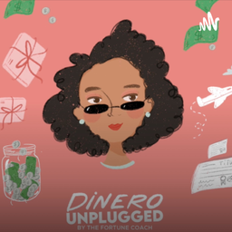 Podcast thumbnail for Dinero Unplugged