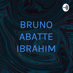 Podcast thumbnail for BRUNO ABATTE IBRAHIM