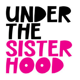 Podcast thumbnail for Under the Sisterhood