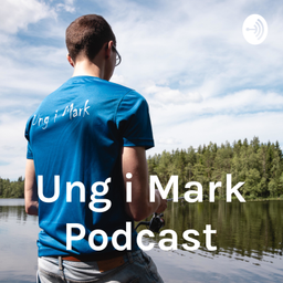 Podcast thumbnail for Ung i Mark Podcast